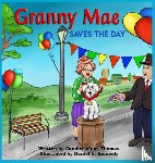 Thomas, Candice Mary - Granny Mae Saves the Day