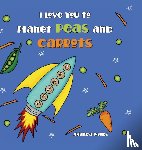 Woods, Amanda - I Love You to Planet Peas and Carrots