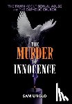 Unglo, Sam - Unglo, S: Murder of Innocence