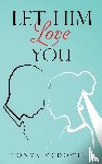 McDowell, Tonya - Let Him Love You