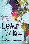 Chelsea Greenwood - Leave It All