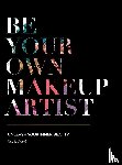 Setareh, Natalie - Be Your Own Makeup Artist