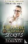 Henry, Dan - Digital Millionaire Secrets