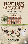 Snyder, S A - Plant Trees, Carry Sheep