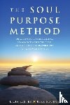 Rester, Licia, Souder, Kirk - The Soul Purpose Method