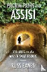 Eanes, Russ - Pilgrim Paths to Assisi