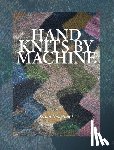 Guagliumi, Susan - Hand Knits by Machine