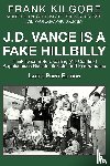 Kilgore, Frank - J. D. Vance Is a Fake Hillbilly