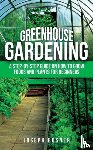 Bosner, Joseph - Greenhouse Gardening