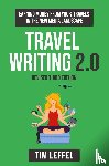 Leffel, Tim - Travel Writing 2.0 (Third Edition)