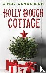 Gunderson, Cindy - Holly Bough Cottage