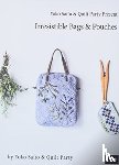 Yoko Saito and Quilt Party - Yoko Saito & Quilt Party Present Irresistible Bags & Pouches