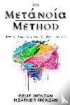 McKean, Kent, McKean, Heather - The Metanoia Method