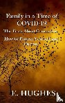 Hughes, E - Family in a Time of Covid-19