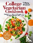 Shelton, Tiffany - College Vegetarian Cookbook