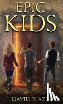 Blaze, David - Epic Kids