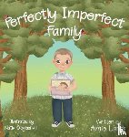 Lands, Amie L - Perfectly Imperfect Family
