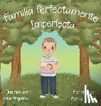 Lands, Amie L - Familia Perfectamente Imperfecta