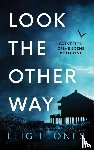 Jones, Leigh - Look The Other Way