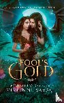 Savage, Vivienne, Taylor, Domino - Fool's Gold