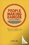 Fike, Adam - People Making Danger