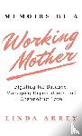 Arrey, Linda - Memoirs of A Working Mother