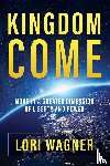 Wagner, Lori - Kingdom Come