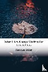Miller, Malcolm - What I Am Always Waiting For