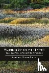 Gibson, Margaret - Waking Up to the Earth: Connecticut Poets in a Time of Global Climate Crisis