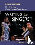 Berger, David - Creative Jazz Composing and Arranging II: Writing for Singers