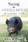 Payne, Cathy R. - Saving the Guinea Hogs