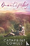 Cowles, Catherine - Beautifully Broken Life