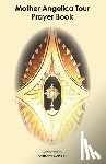 Gaskell, Barbara a - Mother Angelica Tour Prayer Book