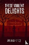Raney, Jessica - These Violent Delights