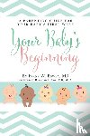 Bowen, Frank W - Your Baby's Beginning