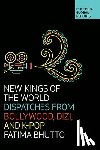 Bhutto, Fatima - New Kings of the World