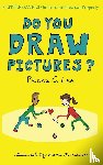 Lee, Becki C - Do You Draw Pictures?