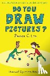 Lee, Becki C - Do You Draw Pictures?