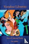 Seibles, Tim - Voodoo Libretto