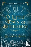 Boyle, Elizabeth - O Little Town of Bethlehem