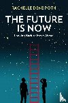 Poth, Rachelle Dene - The Future Is Now