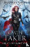 Grey, Audrey - Oath Taker