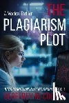 Cooper, Geoffrey M. - The Plagiarism Plot: A Medical Thriller