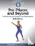 Gadar, Christina Maria - Gadar, C: PRE-PILATES & BEYOND