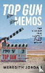 Jordan, Meredith - Top Gun Memos