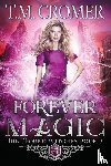 Cromer, T M - Forever Magic