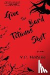 McCabe, VC - Give the Bard a Tetanus Shot