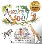 Crawley, Connie Goyette - Amazing YOU! A Celebration of Individuality