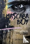 Lee, Brandon - Mascara Boy