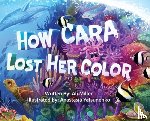 Miller, Ali - How Cara Lost Her Color